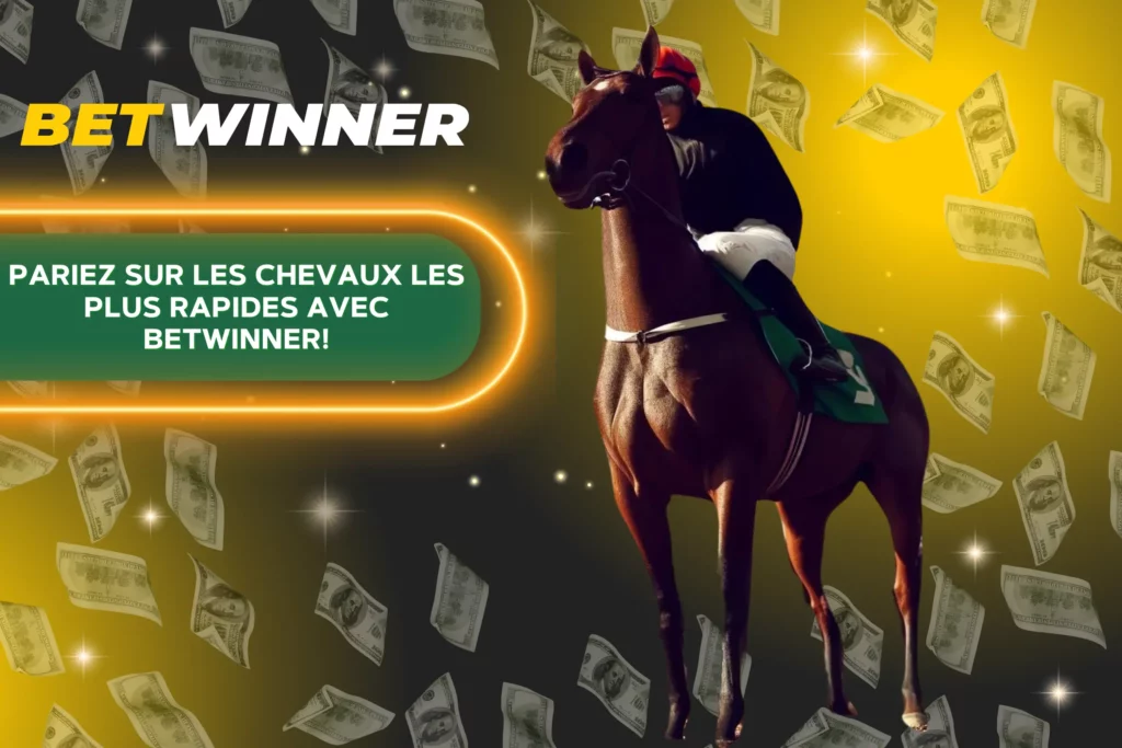 Betwinner Courses de Chevaux: Guide Décontracté pour Parier sur les Chevaux les Plus Rapides